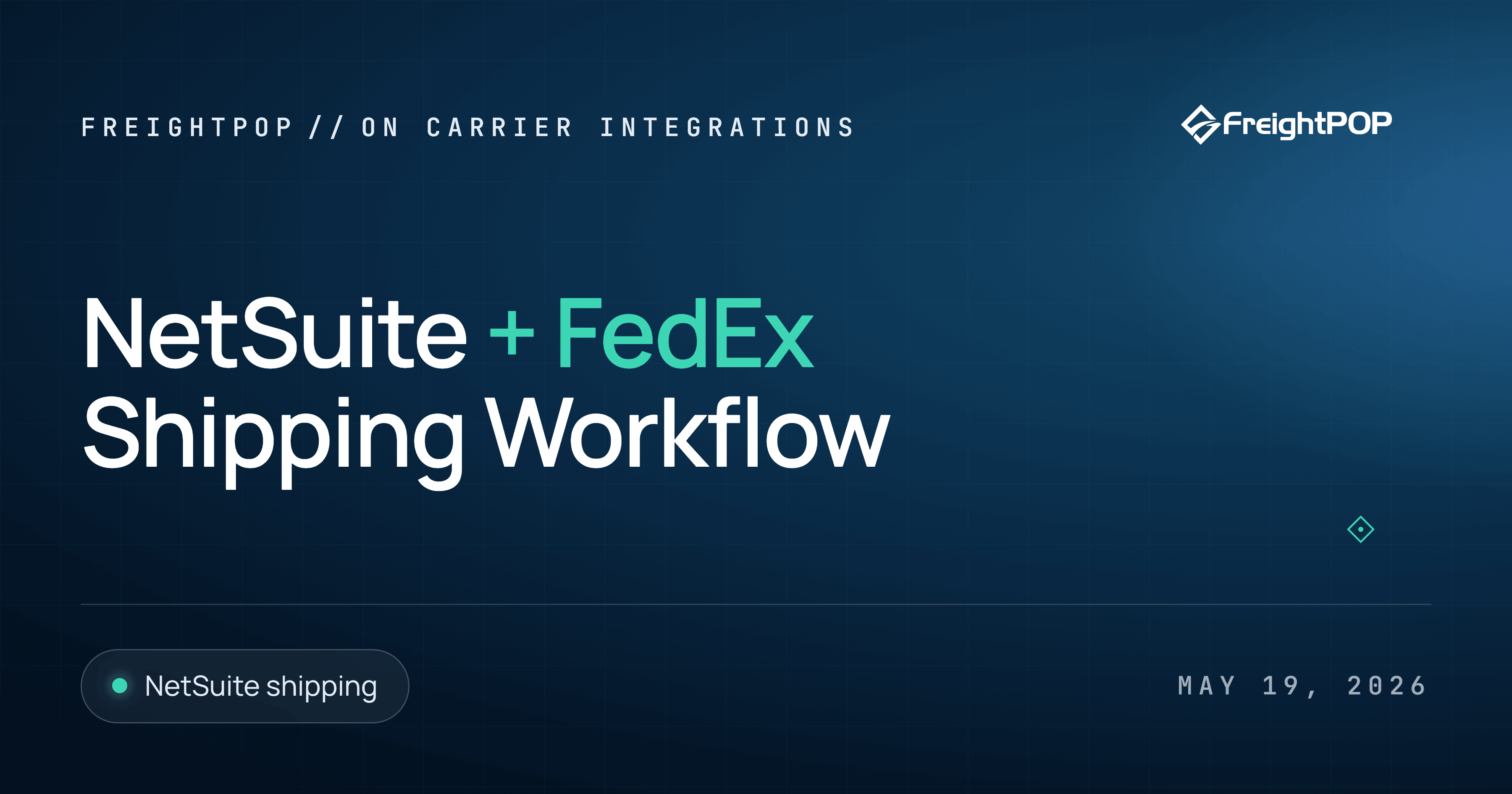 NetSuite + FedEx Integration Shipping Workflow